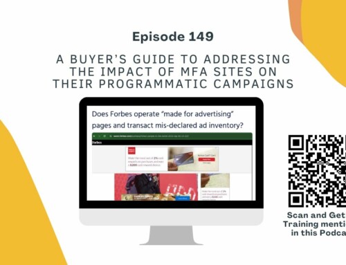 149. A Buyer’s Guide To addressing the impact of MFA sites on their programmatic campaigns